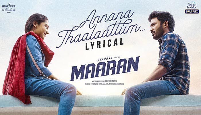 Annana Thaalaattum Lyrics - Maaran