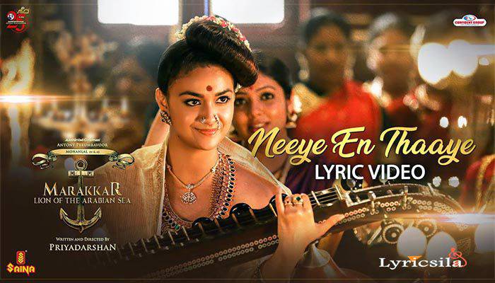 Neeye En Thaaye Lyrics Marakkar Malayalam Movie Song