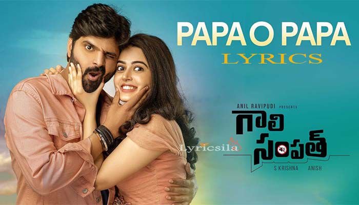 Papa O Papa Lyrics Gaali Sampath (telugu)