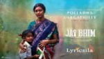 Polladha Ulagathile Lyrics - Jai Bhim