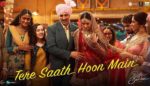 Tere Saath Hoon Main Lyrics–Raksha Bandhan
