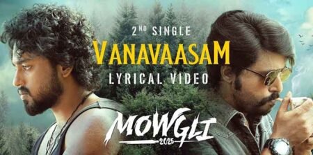 Vanavaasam Song Lyrics Mowgli